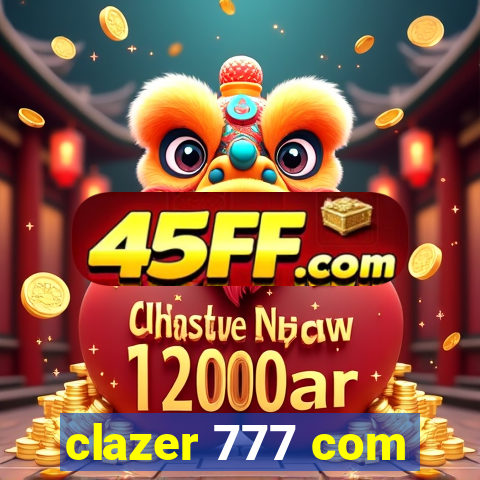 clazer 777 com